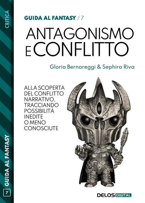 Antagonismo e conflitto - Gloria Bernareggi,Sephira Riva - ebook