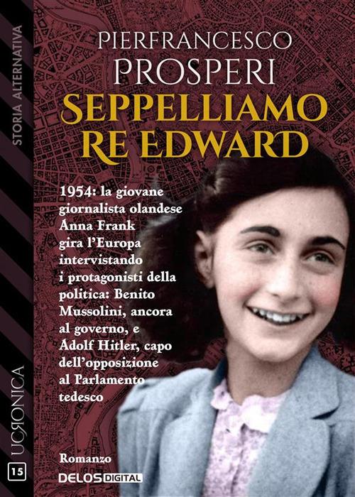 Seppelliamo Re Edward - Pierfrancesco Prosperi - ebook