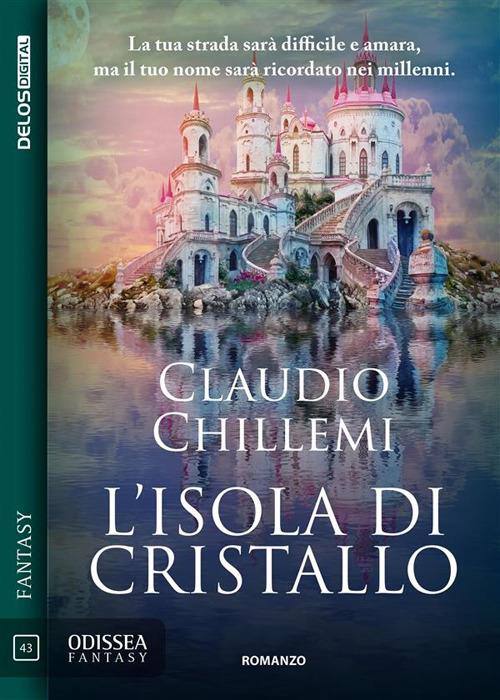 L' isola di cristallo - Claudio Chillemi - ebook