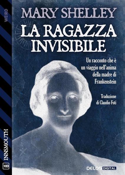 La ragazza invisibile - Mary Shelley - ebook