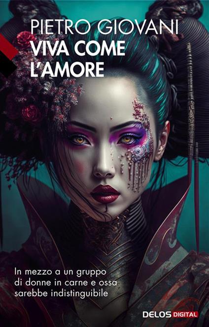 Viva come l'amore - Pietro Giovani - ebook