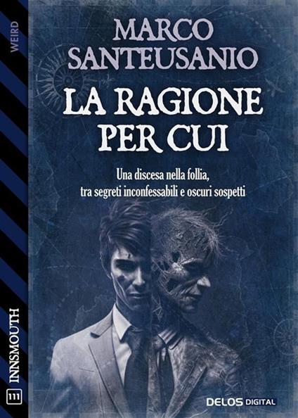 La ragione per cui - Marco Santeusanio - ebook