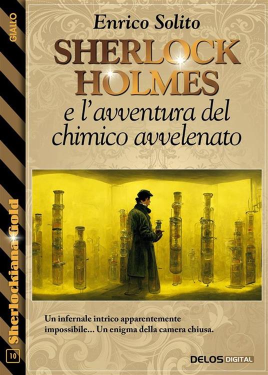 Sherlock Holmes e l'avventura del chimico avvelenato - Enrico Solito - ebook