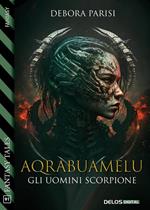 Aqrabuamelu - Gli uomini scorpione