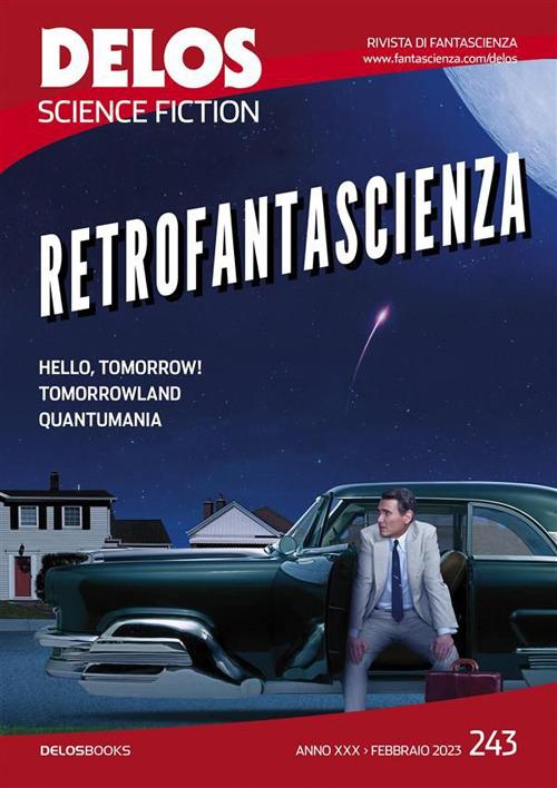 Delos Science Fiction. Vol. 243 - Carmine Treanni - ebook