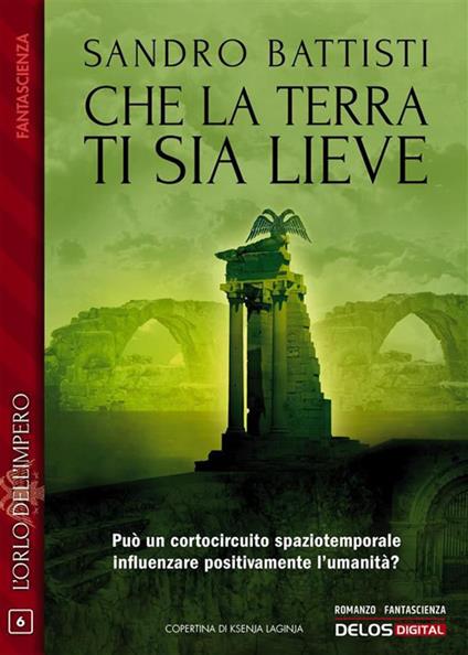 Che la terra ti sia lieve - Sandro Battisti - ebook