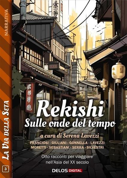 Rekishi. Sulle onde del tempo - Serena Lavezzi - ebook