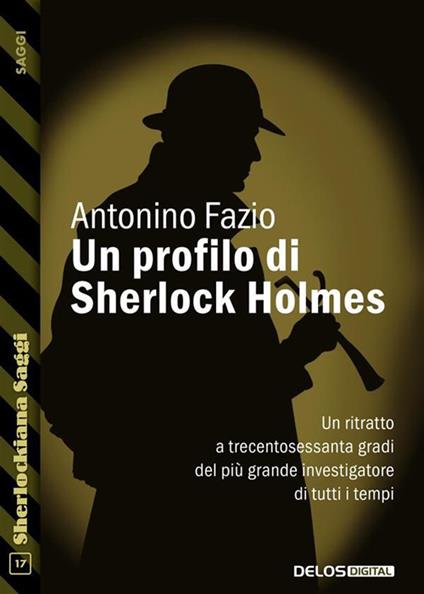Un profilo di Sherlock Holmes - Antonino Fazio - ebook