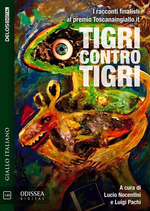 Tigri contro tigri - Lucio Nocentini,Luigi Pachì - ebook