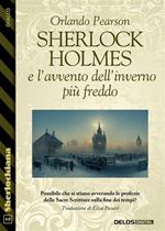 Sherlock Holmes e l'avvento dell'inverno più freddo