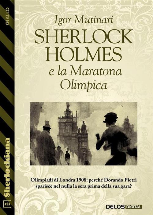 Sherlock Holmes e la Maratona Olimpica - Igor Mutinari - ebook