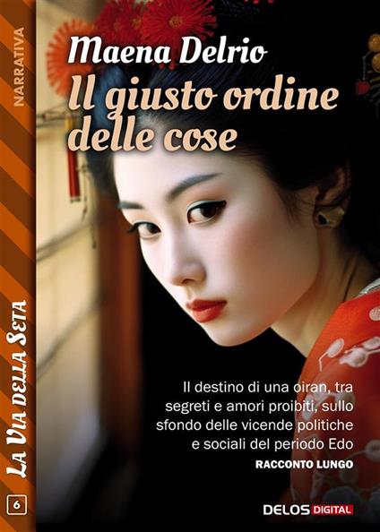 Il giusto ordine delle cose - Maena Delrio - ebook