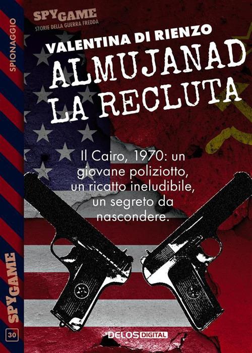 Almujanad. La recluta - Valentina Di Rienzo - ebook