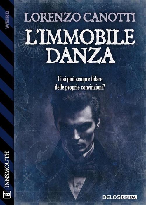 L' immobile danza - Lorenzo Canotti - ebook