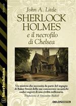 Sherlock Holmes e il necrofilo di Chelsea