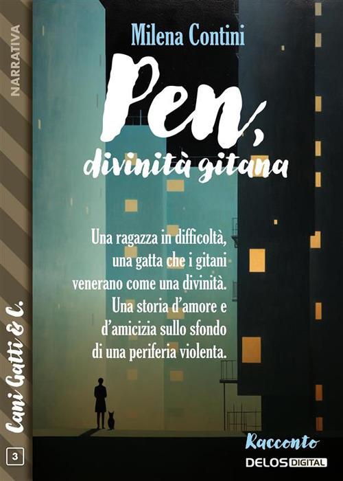 Pen, divinità gitana - Milena Contini - ebook