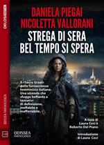 Strega di sera bel tempo si spera