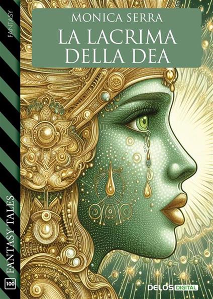 La lacrima della dea - Monica Serra - ebook