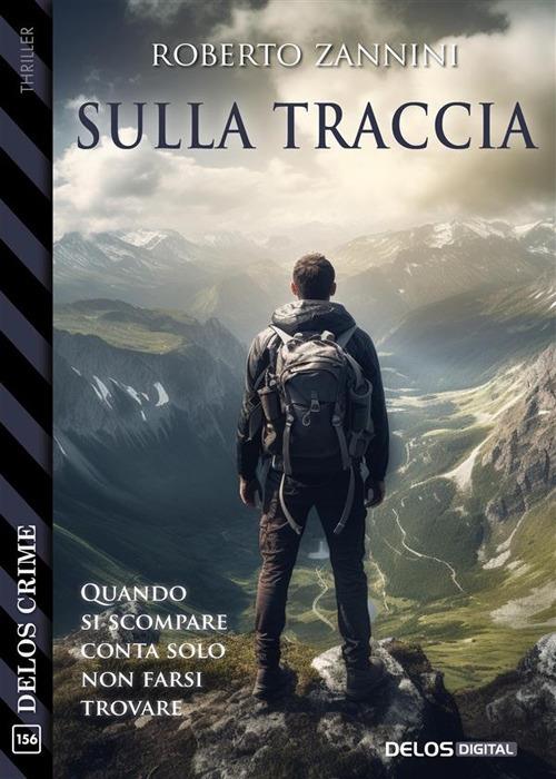 Sulla traccia - Roberto Zannini - ebook