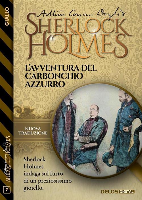 L' avventura del carbonchio azzurro - Arthur Conan Doyle - ebook