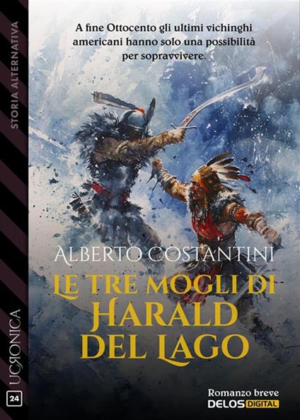 Le tre mogli di Harald del Lago - Alberto Costantini - ebook