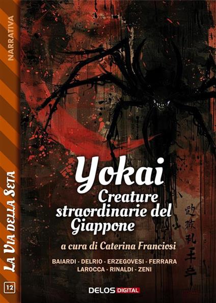 Yokai. Creature straordinarie del Giappone - Caterina Franciosi - ebook