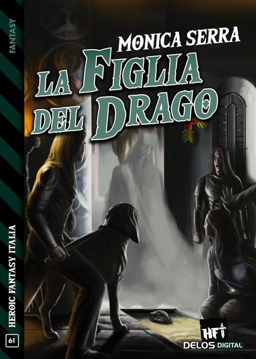 La figlia del drago - Monica Serra - ebook