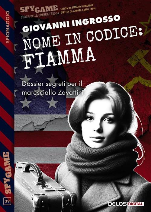 Nome in codice: Fiamma - Giovanni Ingrosso - ebook