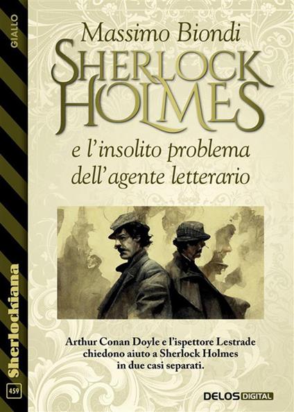 Sherlock Holmes e l'insolito problema dell'agente letterario - Massimo Biondi - ebook