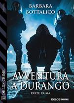 Avventura a Durango. Vol. 1