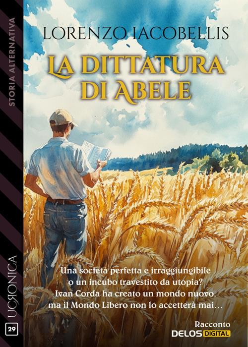 La dittatura di Abele - Lorenzo Iacobellis - ebook