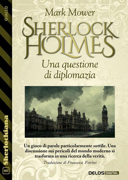 Sherlock Holmes. Una questione di diplomazia - Mark Mower - ebook