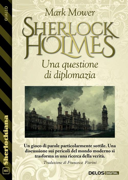 Sherlock Holmes. Una questione di diplomazia - Mark Mower - ebook