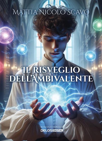 Il risveglio dell'ambivalente - Mattia Nicolò Scavo - copertina