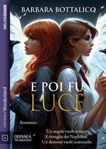 E poi fu luce
