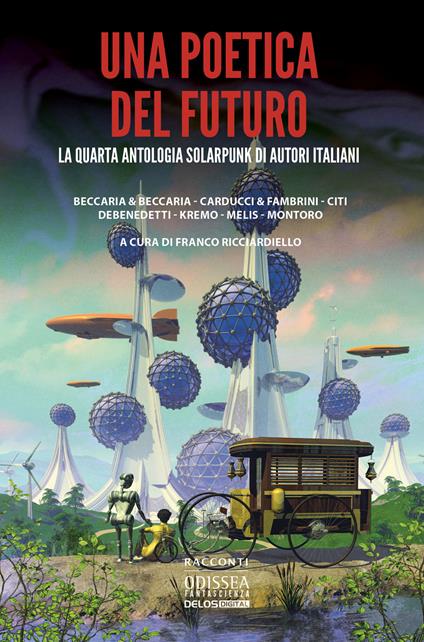 Una poetica del futuro - Lukha B. Kremo,Milena Debenedetti,Massimo Citi - copertina