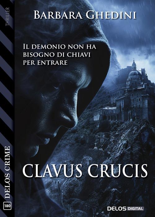 Clavus crucis - Barbara Ghedini - ebook