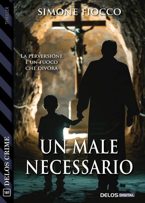 Un male necessario - Simone Fiocco - ebook