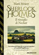Sherlock Holmes. Il risveglio di Neckar