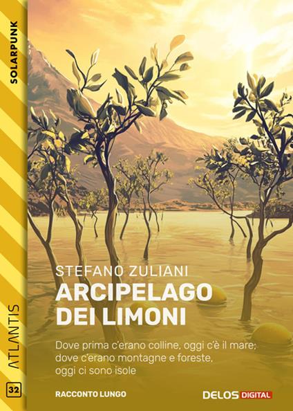 Arcipelago dei limoni - Stefano Zuliani - ebook