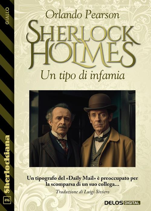 Sherolock Holmes. Un tipo di infamia - Orlando Pearson - ebook