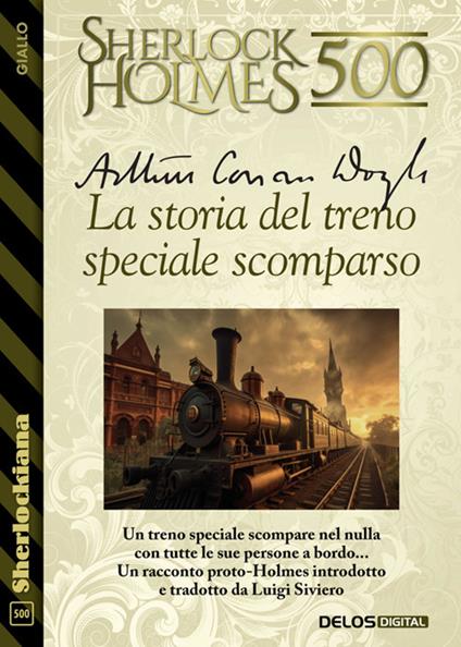 La storia del treno speciale scomparso - Arthur Conan Doyle - ebook