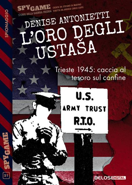 L' oro degli Ustasa - Denise Antonietti - ebook