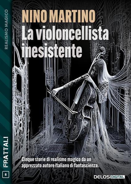La violoncellista inesistente - Nino Martino - ebook