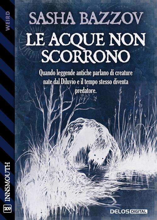 Le acque non scorrono - Sasha Bazzov - ebook