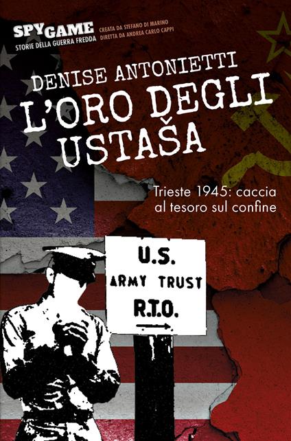 L'oro degli Ustaša - Denise Antonietti - copertina