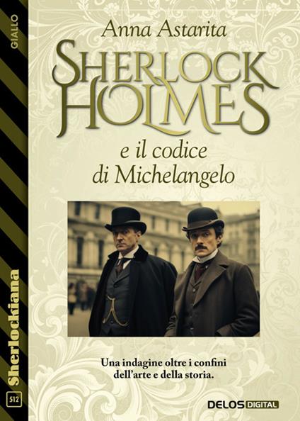 Sherlock Holmes e il codice di Michelangelo - Anna Astarita - ebook