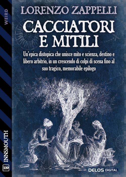 Cacciatori e mitili - Lorenzo Zappelli - ebook