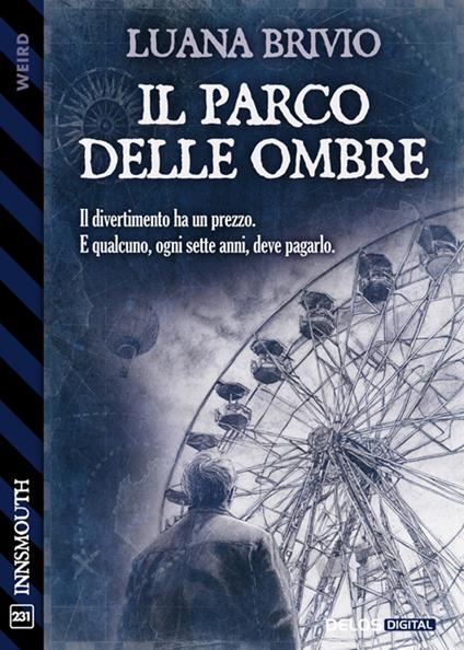Il parco delle ombre - Luana Brivio - ebook