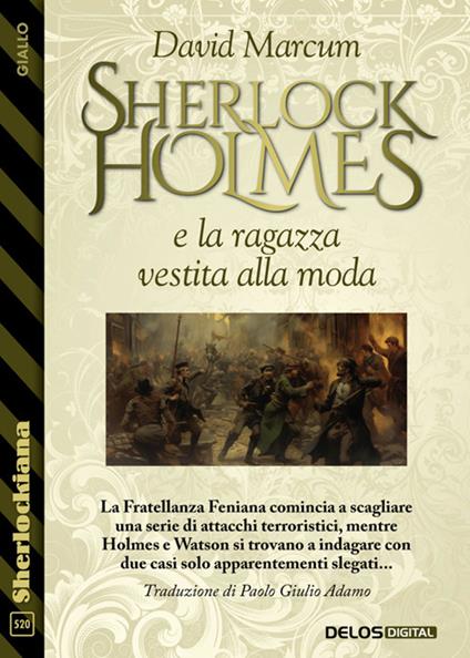 Sherlock Holmes e la ragazza vestita alla moda - David Marcum,Paolo Giulio Adamo - ebook